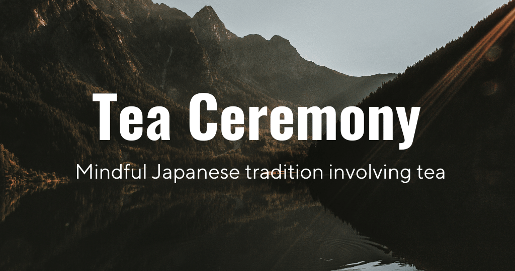 What is Tea Ceremony
