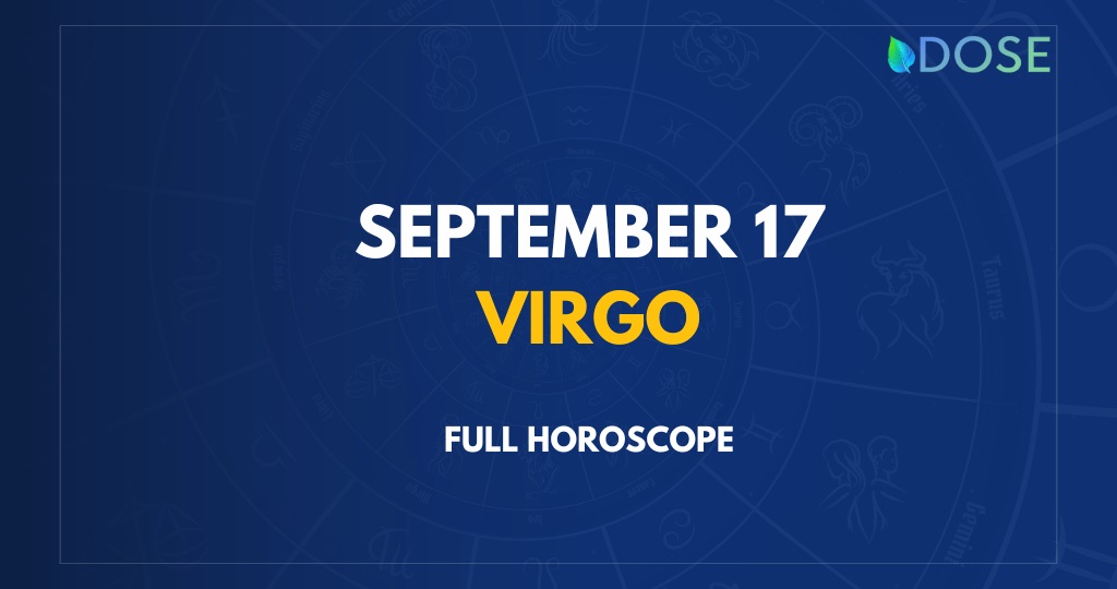 September 17 Zodiac Sign Compatibility Personality Traits And More