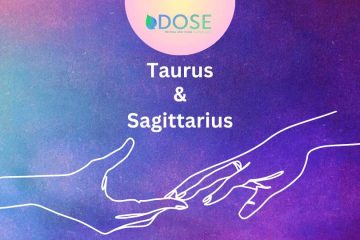 Taurus and Sagittarius