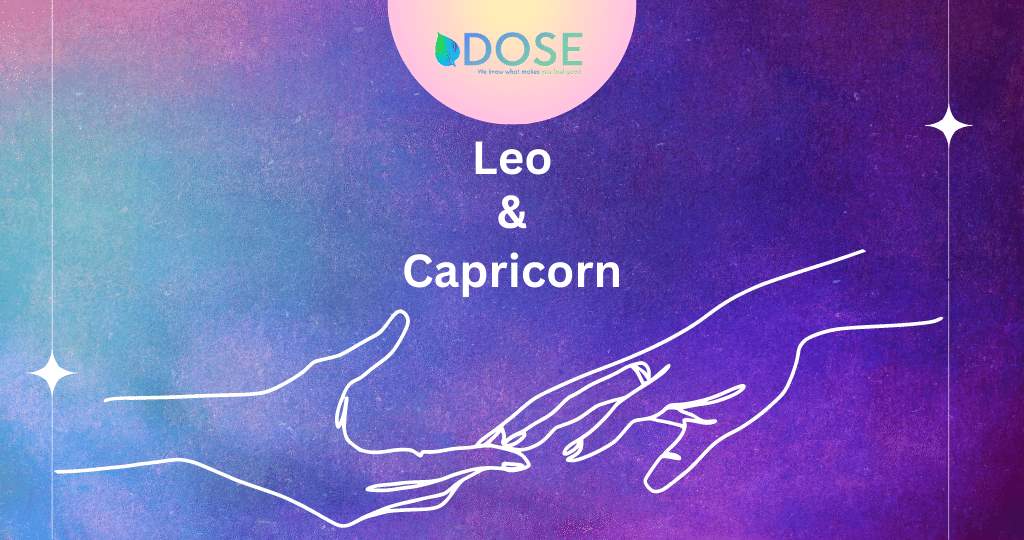Leo and Capricorn