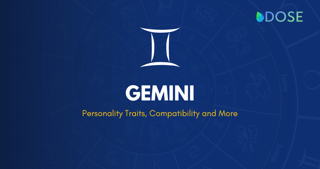 ♊ Gemini Zodiac Sign: Traits, Compatibility, Dates and more - DOSE
