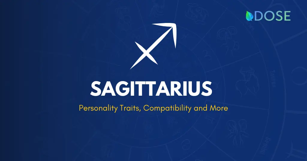 ♐ Sagittarius Zodiac Sign: Traits, Compatibility, Dates and more